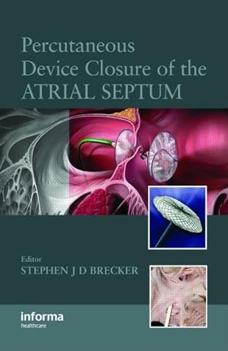 Stock image for Percutaneous Device Closure of the Atrial Septum for sale by GF Books, Inc.