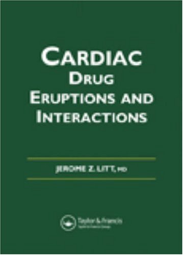 Beispielbild fr Litt's Cardiac Drug Eruptions and Interactions zum Verkauf von Romtrade Corp.