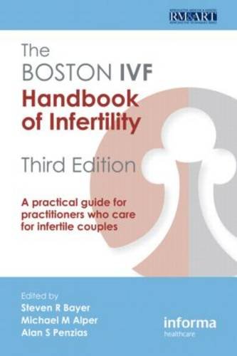 Stock image for The Boston Ivf Handbook Of Infertility 3Ed A Practical Guide For Practitioners Who Care For Infertile Couples (Pb 2006) for sale by Basi6 International