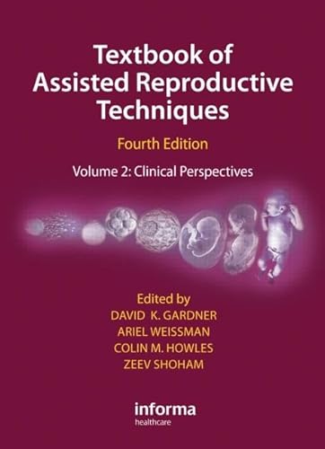 9781841849720: Textbook of Assisted Reproductive Techniques: Volume 2: Clinical Perspectives