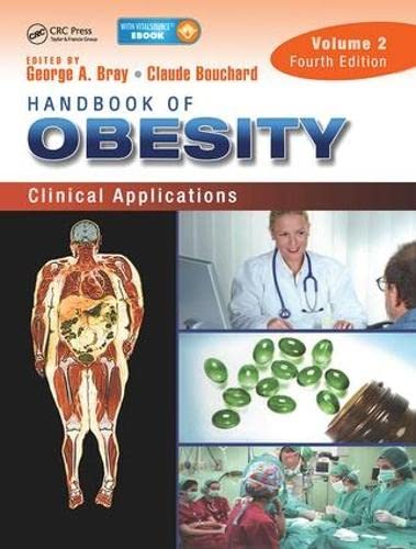Imagen de archivo de Handbook of Obesity - Volume 2: Clinical Applications, Fourth Edition (Bray, Handbook of Obesity) a la venta por BooksRun
