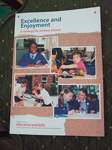 Imagen de archivo de Excellence and Enjoyment: A Strategy for Primary Schools a la venta por WorldofBooks