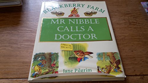 Mr Nibble Calls a Doctor
