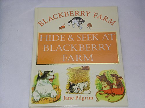 Beispielbild fr Hide and Seek at Blackberry Farm zum Verkauf von Better World Books: West