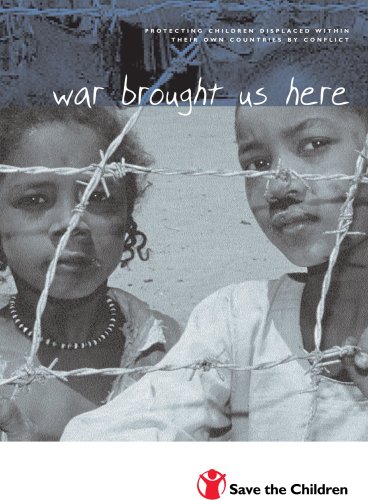 9781841870250: War Brought Us Here: Protecting Children Displaced Within Their Own Countries