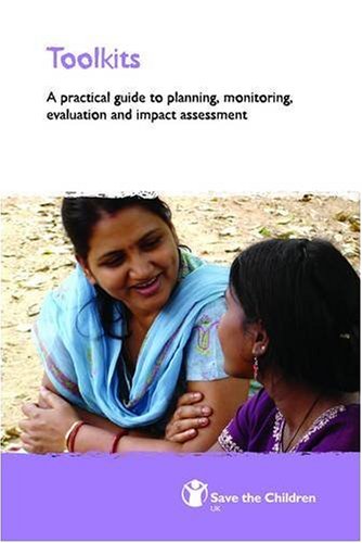 Beispielbild fr Toolkits : A Practical Guide to Monitoring, Evaluation and Impact Assessment zum Verkauf von Better World Books