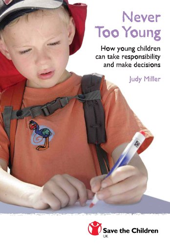 Imagen de archivo de Never Too Young : How Young People Can Take Responsibility and Make Decisions a la venta por Better World Books Ltd