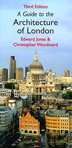 9781841880129: A Guide to the Architecture of London (The Hungry Student)