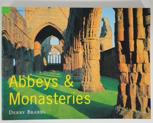 Beispielbild fr Abbeys and Monasteries (COUNTRY SERIES) zum Verkauf von Richard Sylvanus Williams (Est 1976)