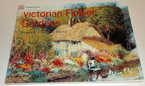 Beispielbild fr Country Series: Victorian Flower Gardens zum Verkauf von HPB-Diamond