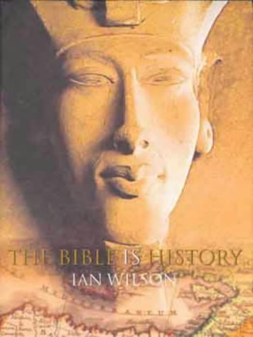 The Bible Is History (9781841880846) by Ian Wilson