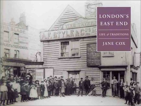 9781841881010: London's East End:Life & Traditions: Life and Traditions (Life & Traditions S.)
