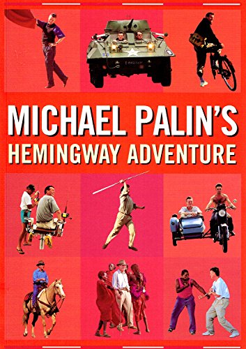 9781841881065: Michael Palin's Hemingway Adventure