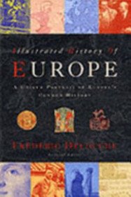 9781841881089: Illustrated history of Europe-A unique portrait of Europe's common history. Per le Scuole superiori