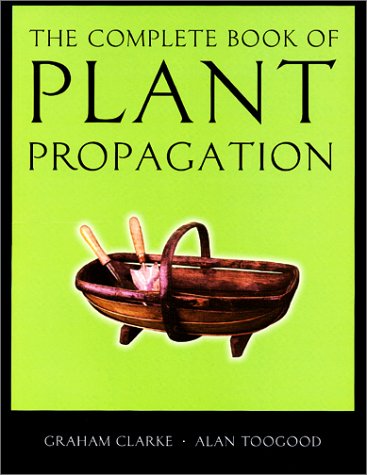 Beispielbild fr The Complete Book of Plant Propagation zum Verkauf von Half Price Books Inc.