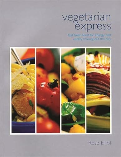 Imagen de archivo de Vegetarian Express : Fast Fresh Food for Energy and Vitality Throughout the Day a la venta por Better World Books
