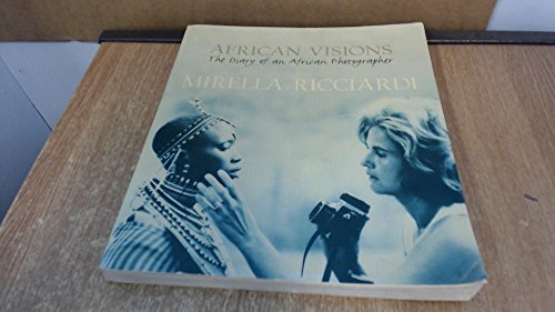 Stock image for African Visions: The Diary of an African Photographer for sale by Wonder Book