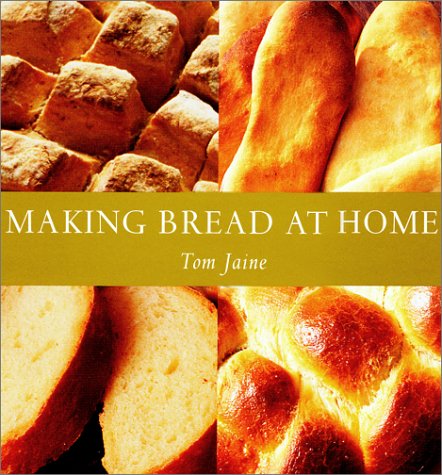 Beispielbild fr Making Bread At Home zum Verkauf von Thylacine Books