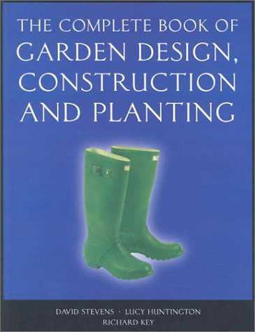 Stock image for The Complete Book of Garden Design, Construction and Planting for sale by AwesomeBooks