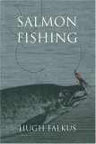 Imagen de archivo de Salmon Fishing: A Practical Guide a la venta por ThriftBooks-Dallas