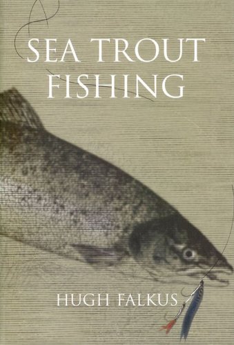 Stock image for Sea Trout Fishing: a guide to success for sale by Bennor Books IOBA