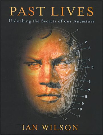 Imagen de archivo de Past Lives : Unlocking the Secrets of Our Ancestors a la venta por Novel Ideas Books & Gifts