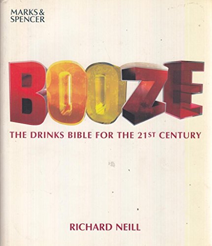 Imagen de archivo de Booze : The Drinks Bible for the 21st Century a la venta por Better World Books: West