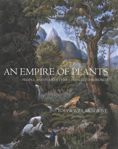 9781841882093: Empire of Plants: People and Plants That Changed the World