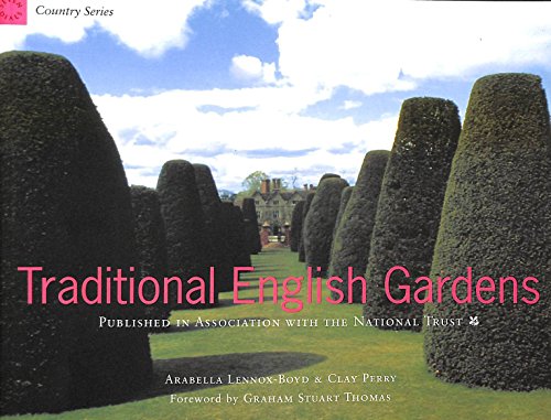 Stock image for Traditional English Gardens: Published in Association with the National Trust (Country Series) for sale by Ergodebooks