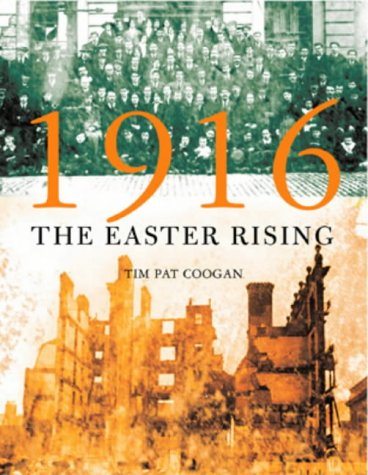1916 the Easter Rising (9781841882246) by [???]