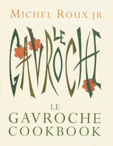 LE GAVROCHE COOKBOOK