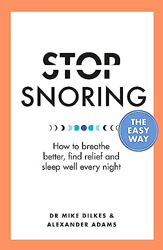 Stock image for Stop Snoring The Easy Way: And the real reasons you need to for sale by MusicMagpie