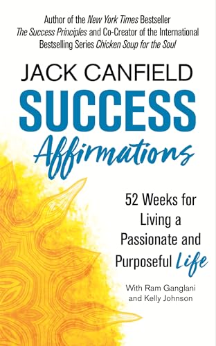 9781841883076: Success Affirmations: 52 Weeks for Living a Passionate and Purposeful Life