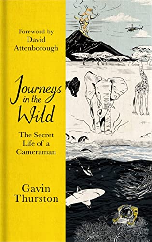 9781841883106: Journeys in the Wild: The Secret Life of a Cameraman