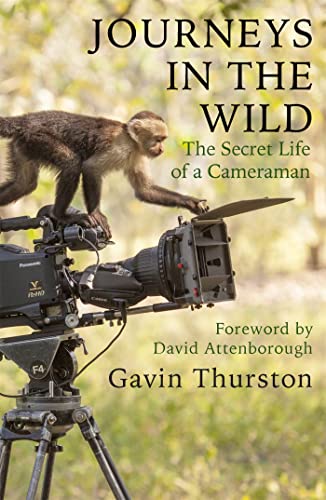 Imagen de archivo de Journeys in the Wild: The Secret Life of a Cameraman a la venta por Bookoutlet1