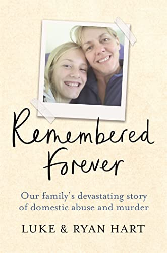 9781841883403: Remembered Forever: Our family's devastating story of domestic abuse and murder