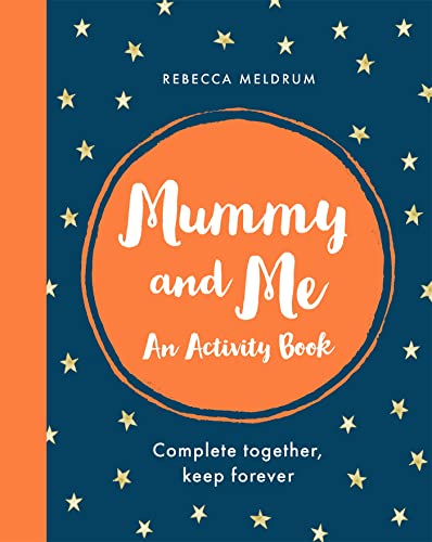 Stock image for Mummy and Me: An Activity Book: Complete Together, Keep Forever for sale by PlumCircle
