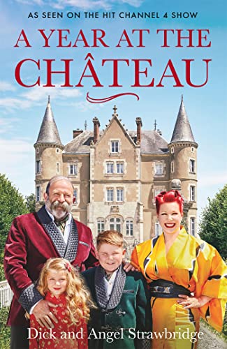 9781841884639: A Year at the Chateau: As seen on the hit Channel 4 show