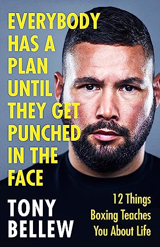 Stock image for Everybody Has a Plan Until They Get Punched in the Face: 12 Things Boxing Teaches You About Life for sale by PlumCircle