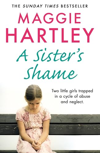 Stock image for A Sisters Shame (A Maggie Hartley Foster Carer Story) for sale by Bookoutlet1