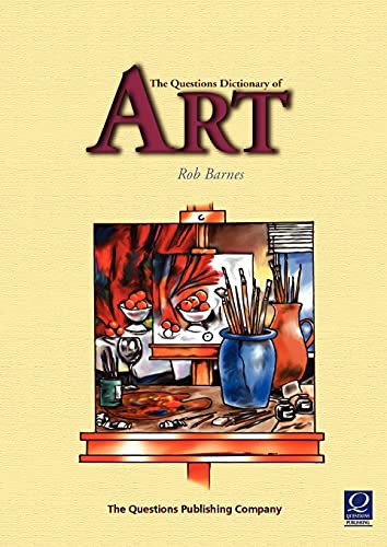 Imagen de archivo de The Questions Dictionary of Art The Question History of Art a la venta por PBShop.store US