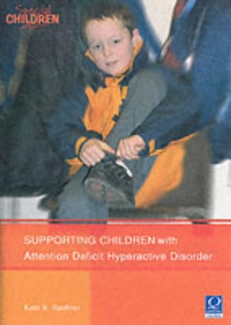 Beispielbild fr Supporting Children with Attention Deficit Hyperactive Disorder zum Verkauf von WorldofBooks