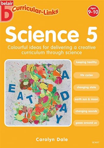 Stock image for Science 5 (9-10) (Belair Curricular-Links Science) for sale by AwesomeBooks