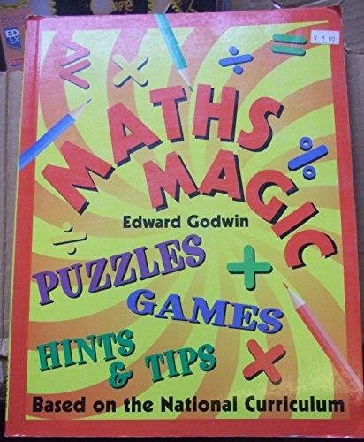 Imagen de archivo de Maths Magic: Puzzles and Games - Hints and Tips a la venta por Brit Books