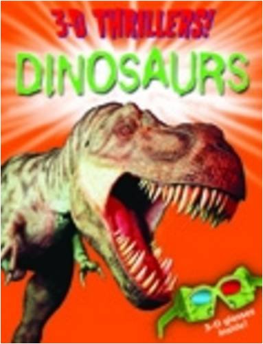 Stock image for 3D Thrillers: Dinosaurs (3D Thrillers) for sale by AwesomeBooks