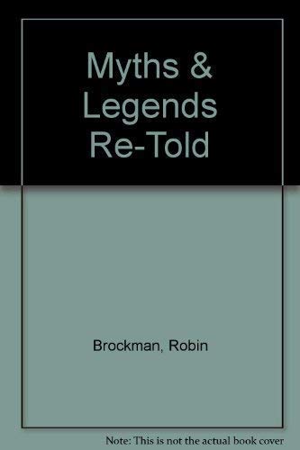 Stock image for Myths and Legends Re-Told for sale by Reuseabook