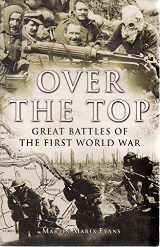 Stock image for Over the Top: Great Battles of the First World War for sale by Better World Books