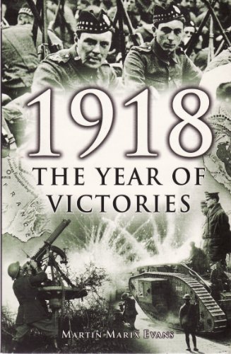 Stock image for 1918 the Year of Victories for sale by The London Bookworm