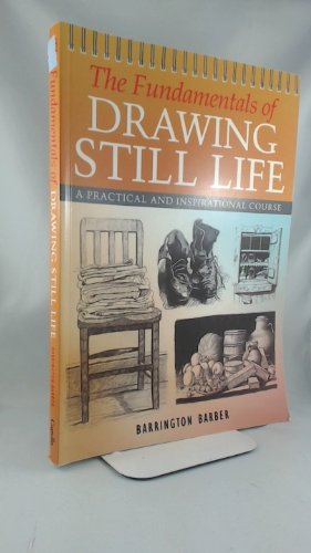 Imagen de archivo de The Fundamentals of Still Life a la venta por WorldofBooks