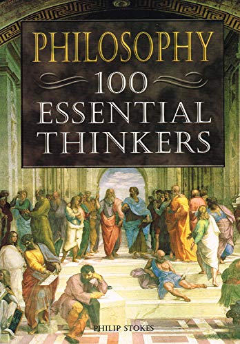 Beispielbild fr Philosophy 100 Essential Thinkers zum Verkauf von WorldofBooks